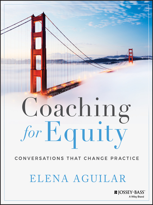 Title details for Coaching for Equity by Elena Aguilar - Available